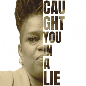 An image that is split, half with Yvonne Michele's face and half with the rods Caught You in a Lie