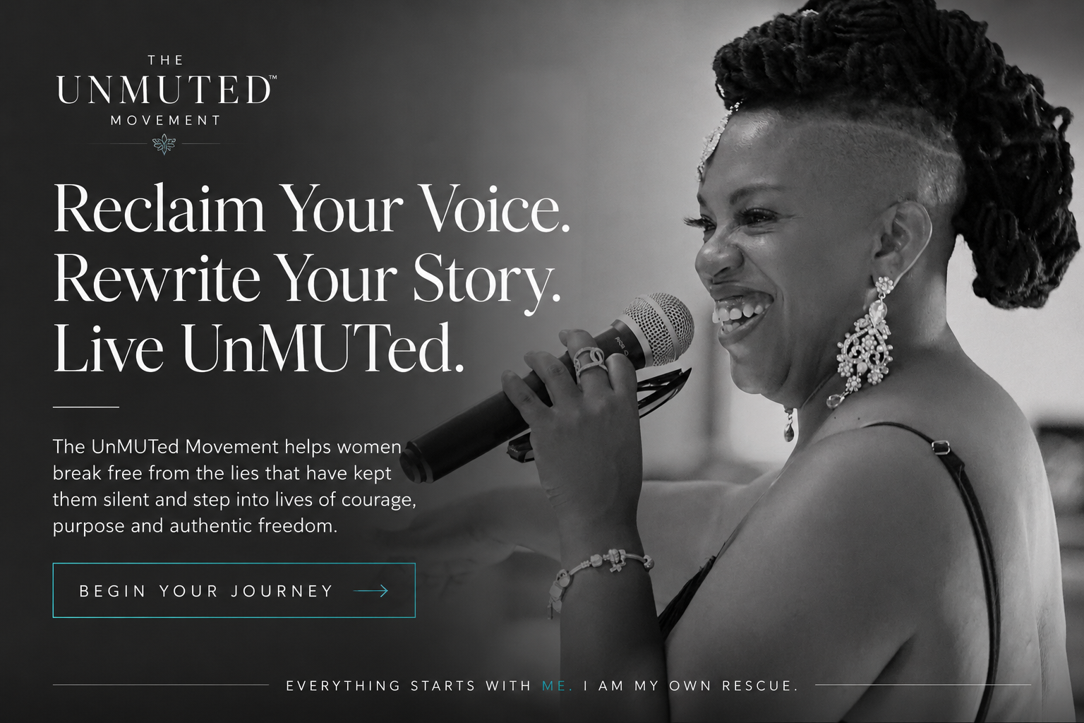 Reclaim your Voice. Rewrite your Story. Live Unmuted, the words that accompany an image of Yvonne Michele performing on stage